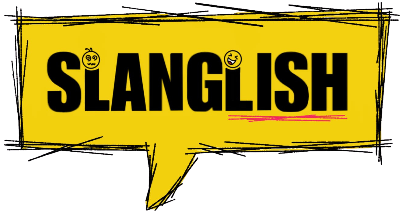Slanglish